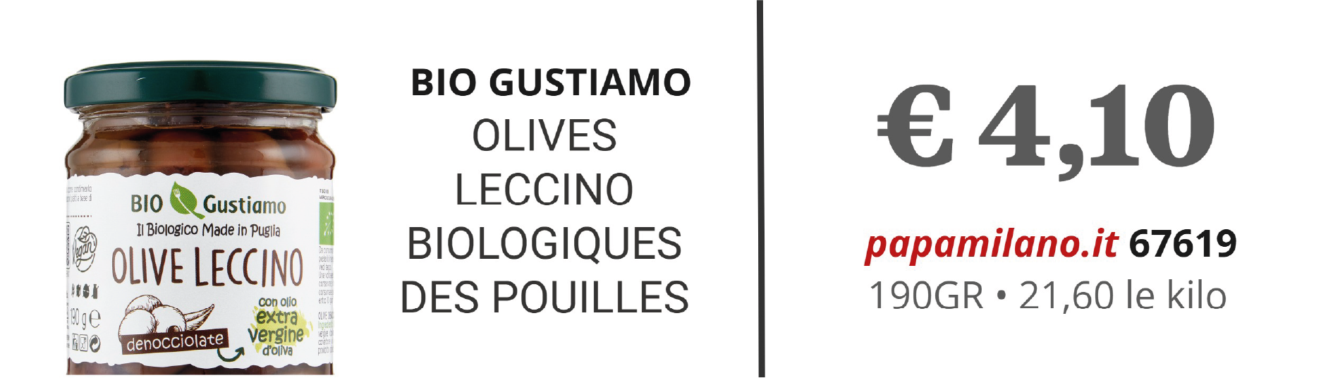 BIO GUSTIAMO OLIVES LECCINO BIOLOGIQUES DES POUILLES